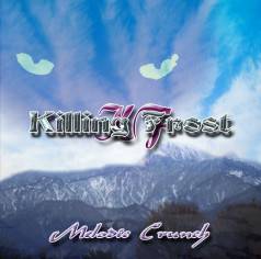 Killing Frost (JAP) : Melodic Crunch
